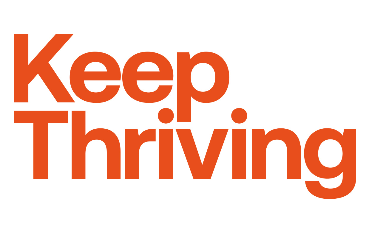 Keep Thriving campaign